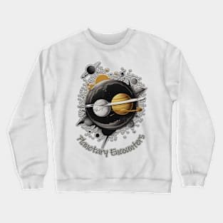 Planetary Encounters Crewneck Sweatshirt